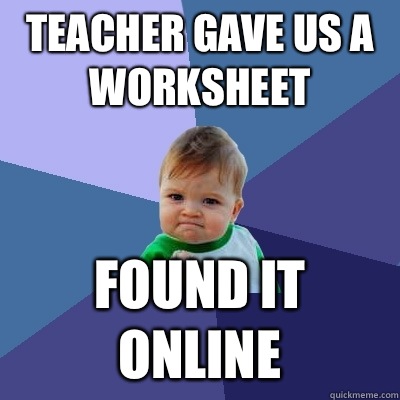 Teacher gave us a worksheet Found it online  Success Kid