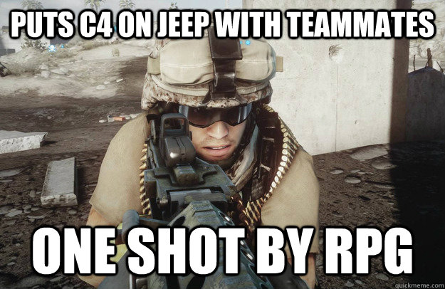 Puts c4 on jeep with teammates One shot by rpg - Puts c4 on jeep with teammates One shot by rpg  Support 2