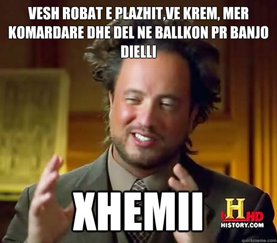 vesh robat e plazhit,ve krem, mer komardare dhe del ne ballkon pr banjo dielli xhemii  Ancient Aliens