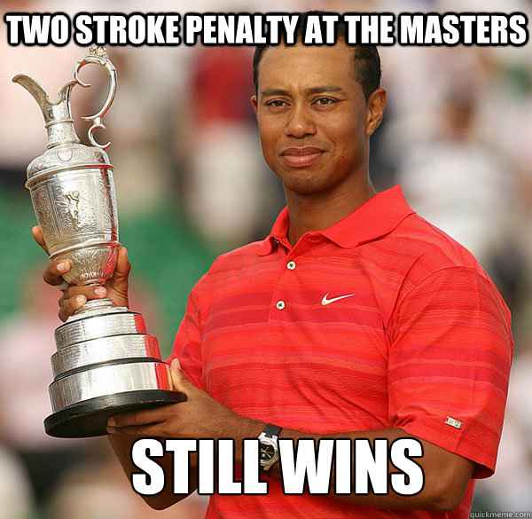 two stroke penalty at the masters still wins
  