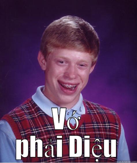 hey hey -  VỚ PHẢI DIỆU Bad Luck Brian