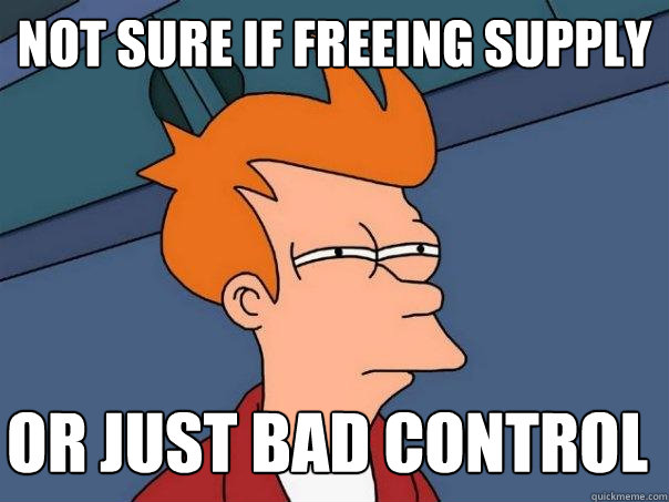 NOT SURE IF FREEING SUPPLY OR JUST BAD CONTROL  Futurama Fry