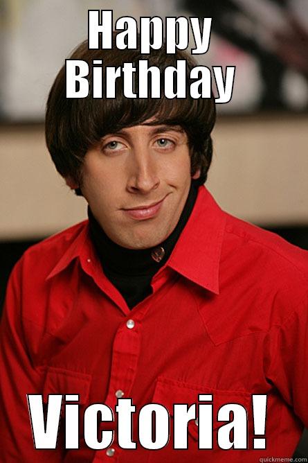 cvvzcvxcvzvzdg rty rty ty ty  - HAPPY BIRTHDAY VICTORIA! Pickup Line Scientist