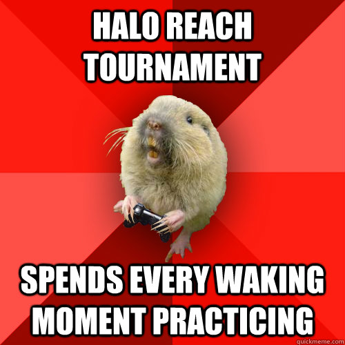 Halo reach tournament spends every waking moment practicing - Halo reach tournament spends every waking moment practicing  Gaming Gopher