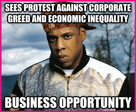 sees protest against corporate greed and economic inequality   business opportunity   