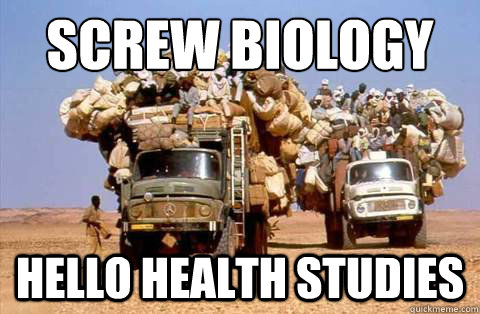 Screw Biology Hello Health Studies  Bandwagon meme