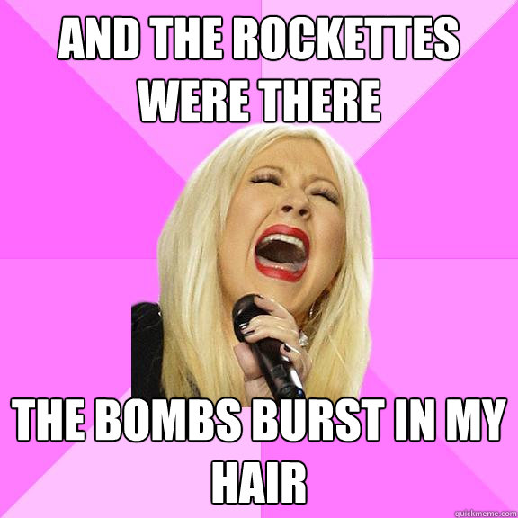 and the rockettes were there the bombs burst in my hair  Wrong Lyrics Christina