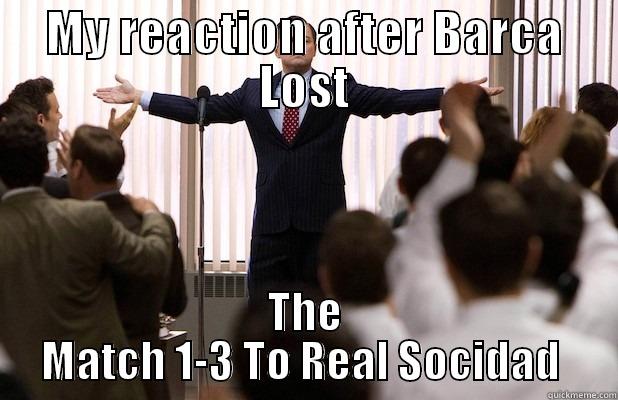 MY REACTION AFTER BARCA LOST THE MATCH 1-3 TO REAL SOCIDAD  Misc