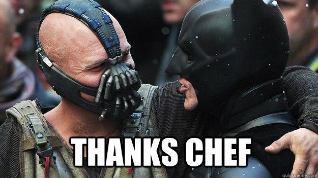 Thanks chef  - Thanks chef   Buddy Bane