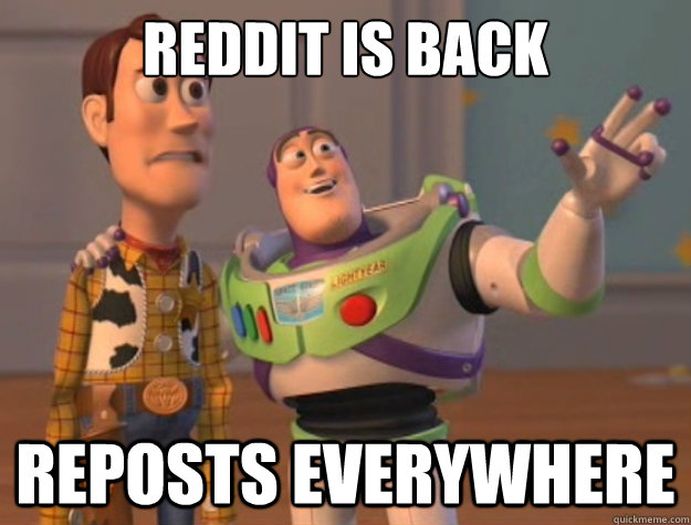 Reddit is back reposts everywhere - Reddit is back reposts everywhere  Toy Story