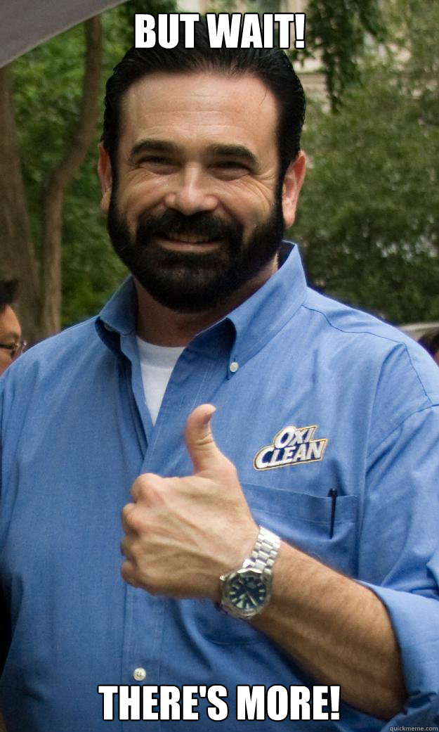 But Wait! There's More!  Billy Mays