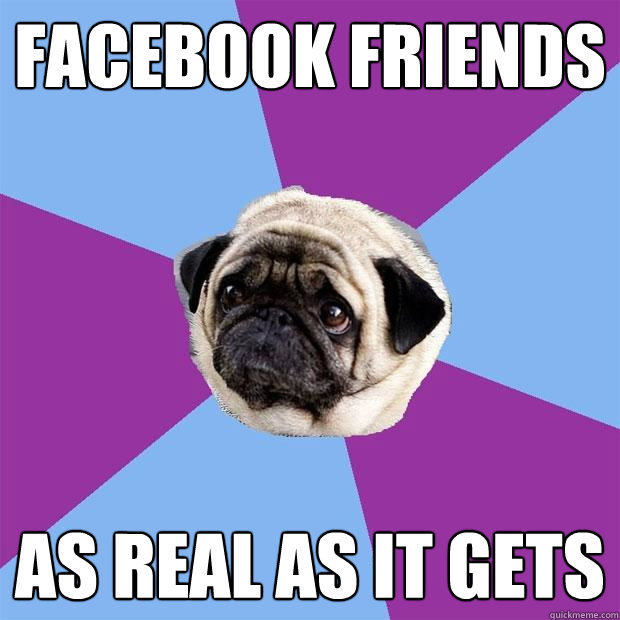 Facebook friends as real as it gets  