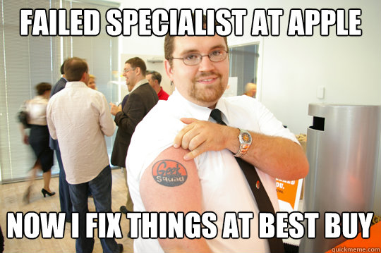 FAILED SPECIALIST AT APPLE NOW I FIX THINGS AT BEST BUY  GeekSquad Gus