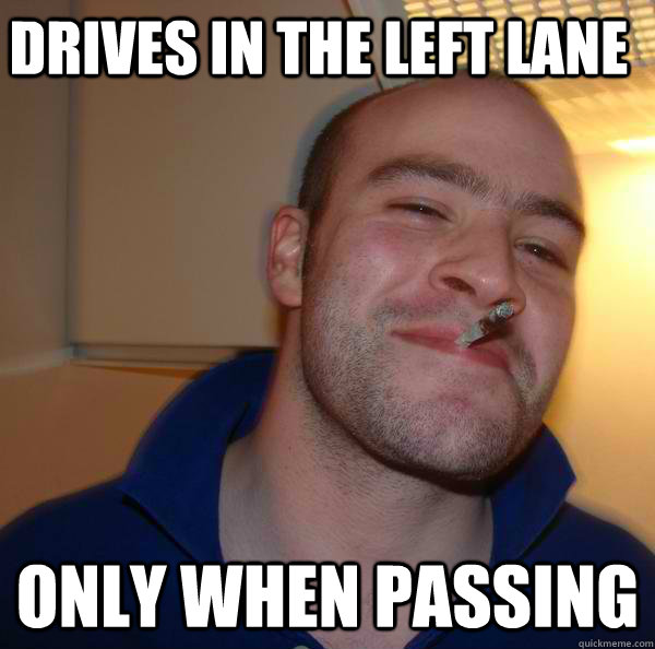 drives in the left lane only when passing - drives in the left lane only when passing  Misc