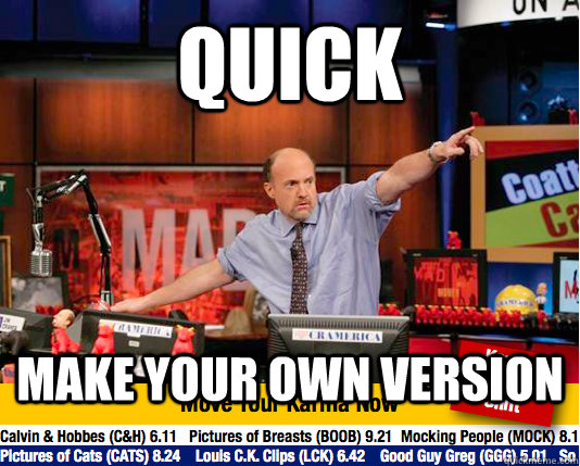 Quick Make your own version  Mad Karma with Jim Cramer