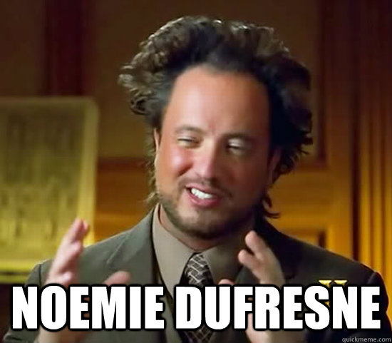  Noemie dufresne  Ancient Aliens