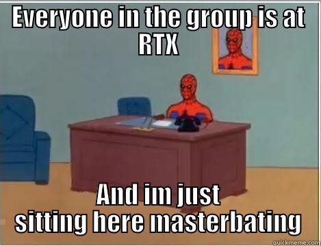 EVERYONE IN THE GROUP IS AT RTX AND IM JUST SITTING HERE MASTERBATING Spiderman Desk