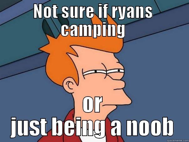 lol u mad - NOT SURE IF RYANS CAMPING OR JUST BEING A NOOB Futurama Fry