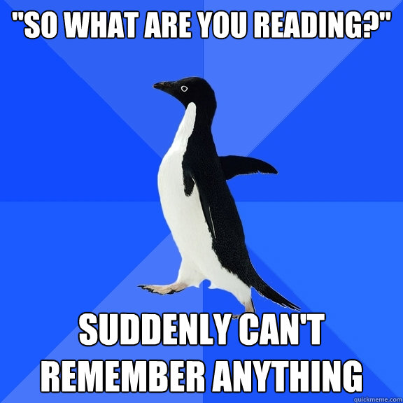 so-what-are-you-reading-suddenly-can-t-remember-anything-socially