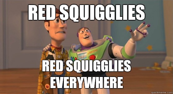 Red squigglies Red squigglies everywhere  Toy Story Everywhere