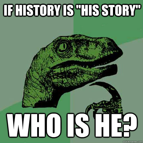 If history is 