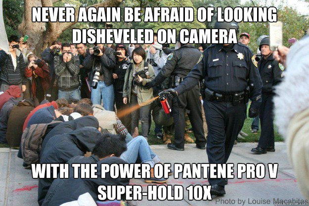 NEVER AGAIN BE AFRAID OF LOOKING DISHEVELED ON CAMERA WITH THE POWER OF PANTENE PRO V SUPER-HOLD 10X - NEVER AGAIN BE AFRAID OF LOOKING DISHEVELED ON CAMERA WITH THE POWER OF PANTENE PRO V SUPER-HOLD 10X  UCDavis