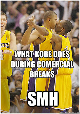 What Kobe does during comercial breaks Smh  Kobe smh