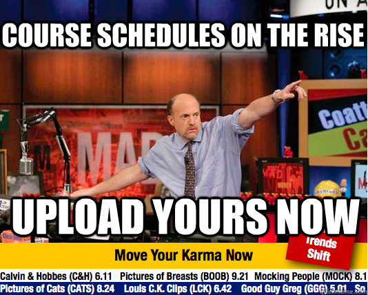 COURSE SCHEdules on the rise Upload yours now - COURSE SCHEdules on the rise Upload yours now  Mad Karma with Jim Cramer