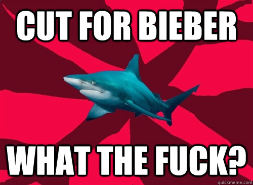 CUT FOR BIEBER  WHAT THE FUCK?  Self-Injury Shark