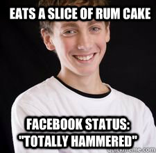 Eats a slice of Rum cake facebook status: 