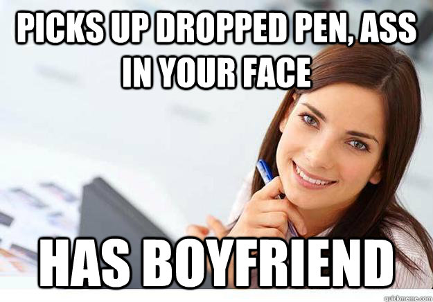 picks up dropped pen, ass in your face has boyfriend  Hot Girl At Work