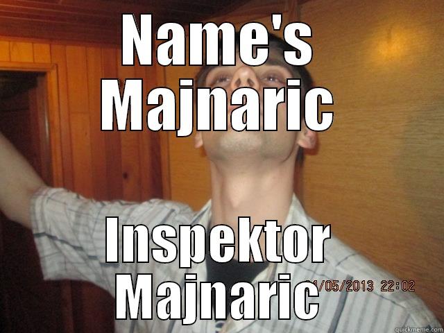 An Inspektor - NAME'S MAJNARIC INSPEKTOR MAJNARIC Misc