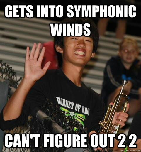 Gets into Symphonic Winds Can't figure out 2 2  