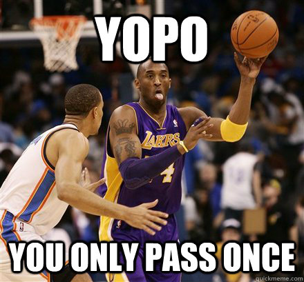 Yopo You Only Pass Once - Yopo You Only Pass Once  Kobe YOPO