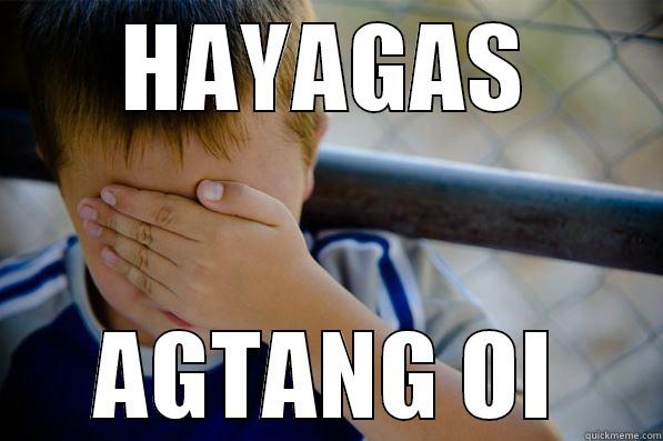 HAYAGAS AGTANG OI Confession kid