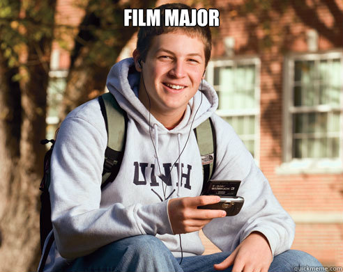 Film major   College Freshman