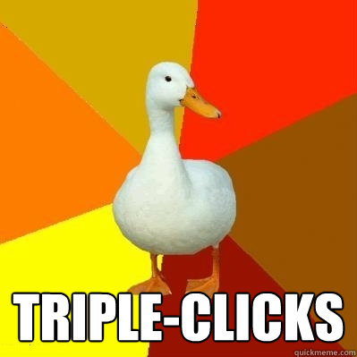  Triple-Clicks  Tech Impaired Duck