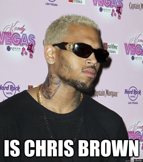  Is chris brown -  Is chris brown  Misc