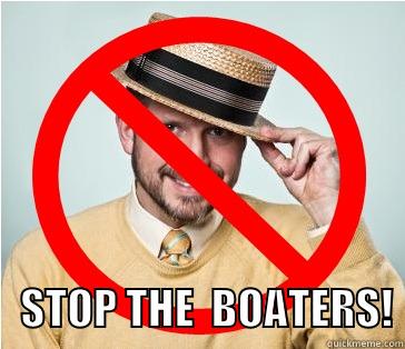     STOP THE  BOATERS! Misc