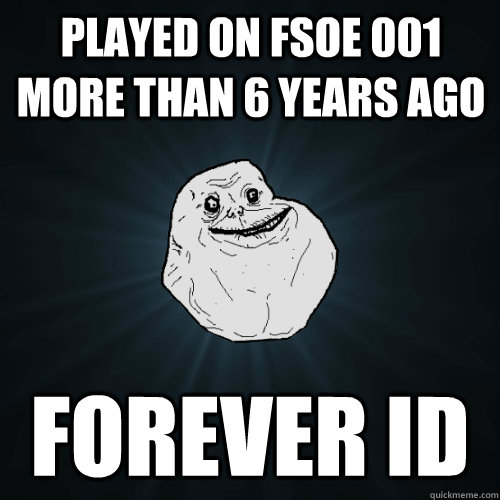 Played on FSOE 001 more than 6 years ago Forever ID  Forever Alone