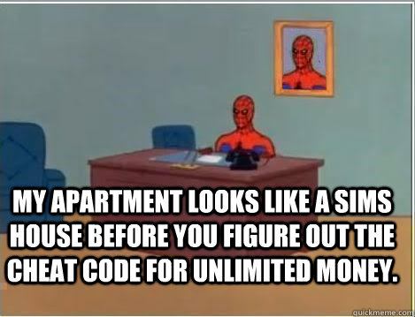 My apartment looks like a Sims house before you figure out the cheat code for unlimited money.   Spiderman Desk