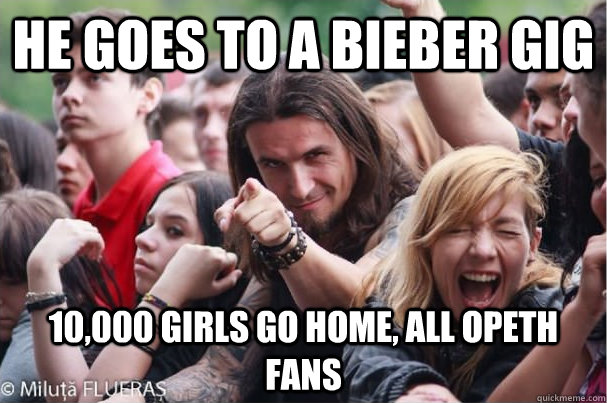 HE Goes to a Bieber gig 10,000 girls go home, all Opeth fans   Ridiculously Photogenic Metalhead