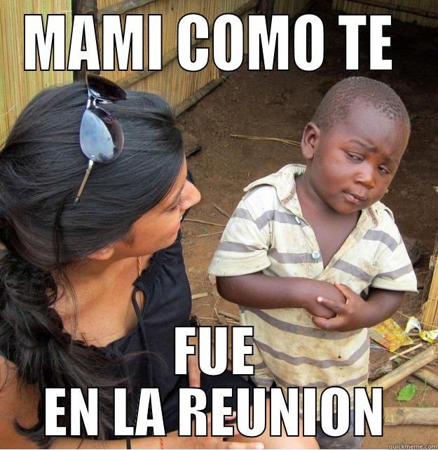 ENTREGA DE BOLETIENES  - MAMI COMO TE  FUE EN LA REUNION Skeptical Third World Kid