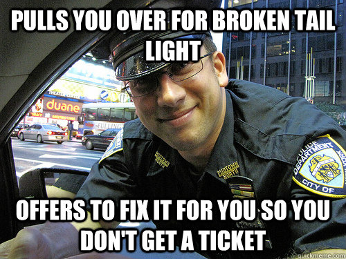 PULLS YOU OVER FOR BROKEN TAIL LIGHT OFFERS TO FIX IT FOR YOU SO YOU DON'T GET A TICKET  Good Guy Cop