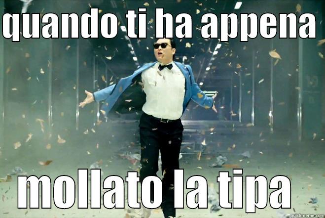 QUANDO TI HA APPENA  MOLLATO LA TIPA  Misc