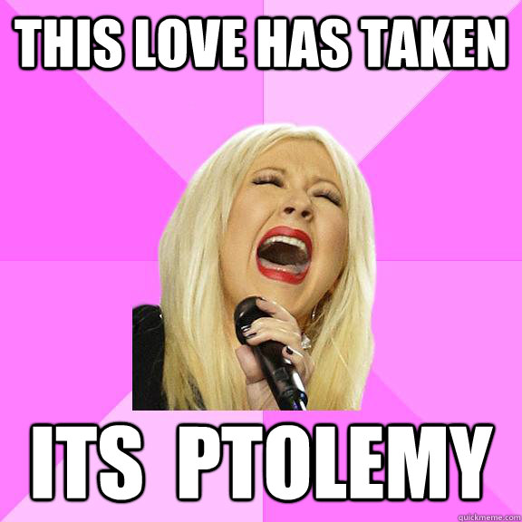 this love has taken its  ptolemy  Wrong Lyrics Christina