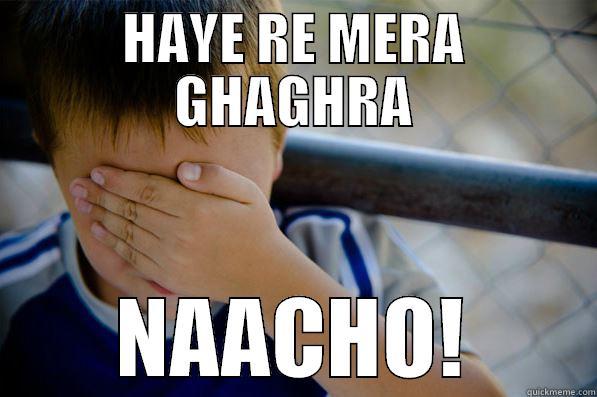 HAYE RE MERA GHAGHRA NAACHO! Confession kid