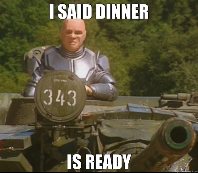 I SAID DINNER IS READY - I SAID DINNER IS READY  kryton