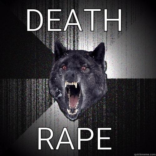 DEATH RAPE Insanity Wolf