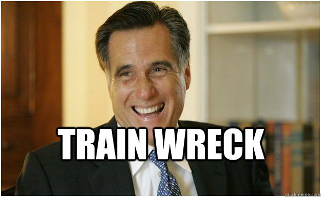  TRAIN WRECK  Mitt Romney